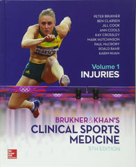 BRUKNER & KHAN'S CLINICAL SPORTS MEDICINE: INJURIES, VOL. 1